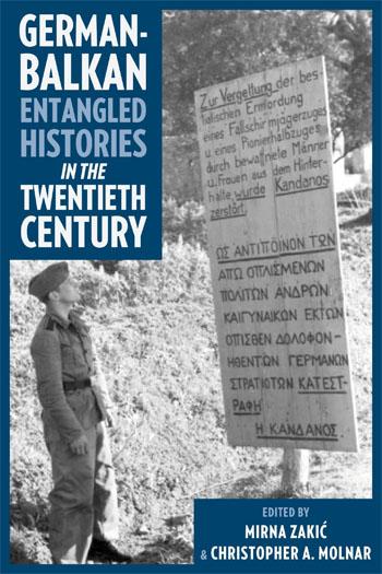 German-Balkan Entangled Histories in the Twentieth Century