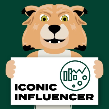 Rufus the Bobcat holding a sign that reads "Iconic Influencer"