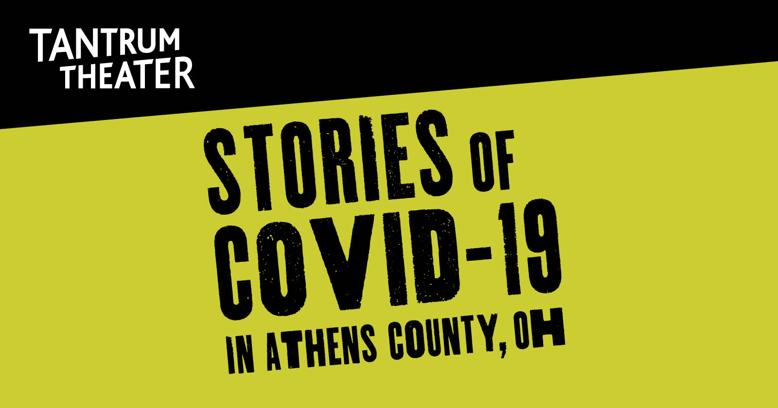 Tantrum Theater Stories of Covid-19 in Athens, OH