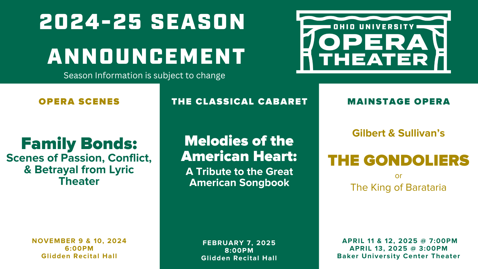 Green rectangle at top 2024-2025 Season Announcement and Ohio University Opera Theater Logo inside. White rectangle at left of page below upper green with title of Fall Opera Scenes production. Green Rectangle at center below upper green rectangle with title of The Classical Cabaret production, White rectangle at right of page below upper green rectangle with title of Spring Mainstage Opera Production