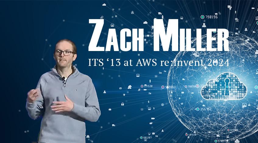 ITS Alumn '13, Zach Miller, recently gave a talk on public key infrastructure at AWS re:Invent 2024