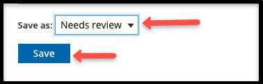 Save as Needs Review