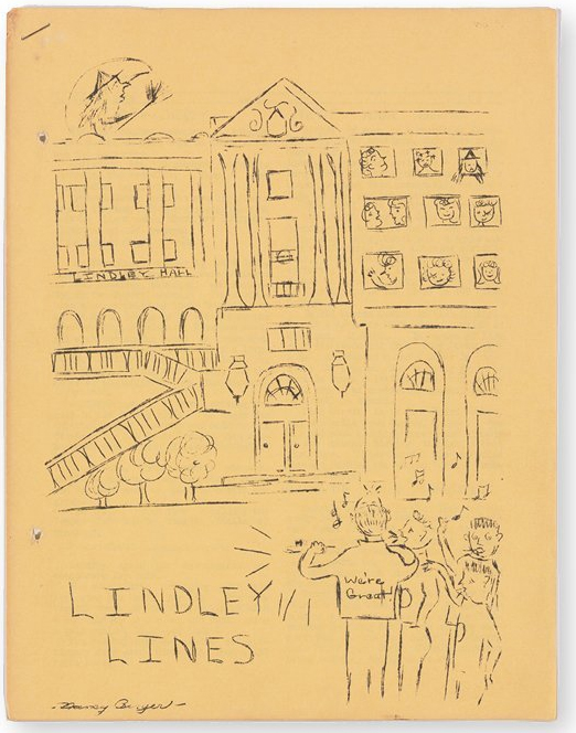 Lindley Lines was a dorm-centric, student-produced newsletter for occupants of Lindley Hall. Other residence halls distributed similarly alliteratively named newsletters, including The Howard Howler, Voight Views, (Scott) Quad Crier, and Crook Capers.