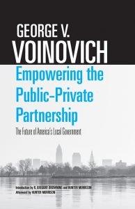 Empowering the Public-Private Partnership: The Future of America’s Local Government