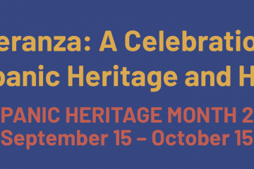 Graphic with text "Esperanza: A Celebration of Hispanic Heritage and Hope" and "Hispanic Heritage Month 2021, September 15 - October 15"