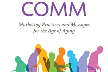 $ilverComm: Marketing Practices and Messages for the Age of Aging